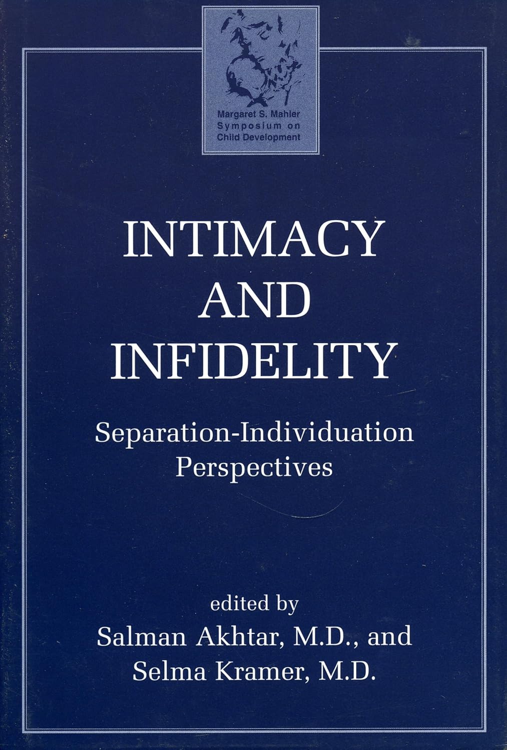 Intimacy and Infidelity: Separation-Individuation Perspectives