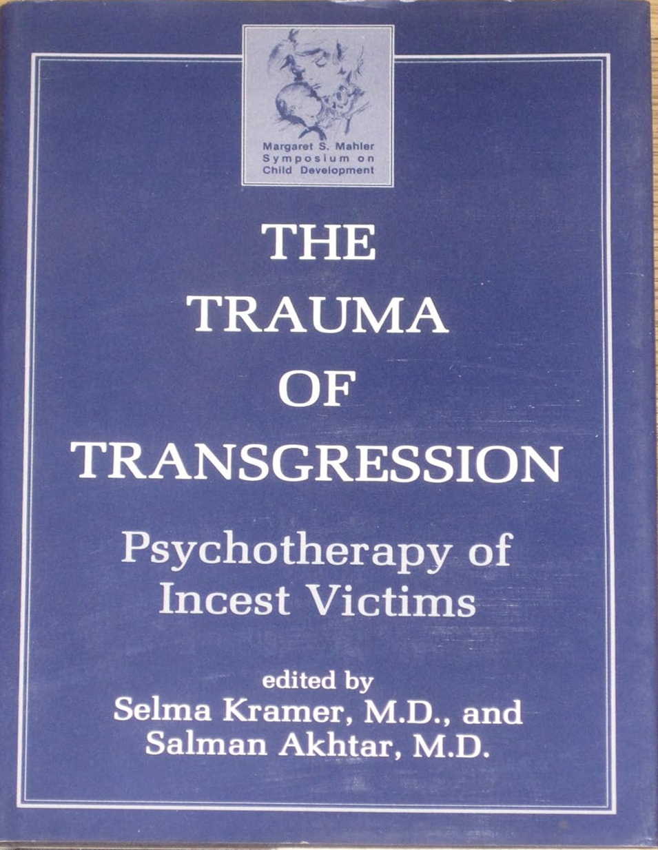 The Trauma of Transgression: Psychotherapy of Incest Victims